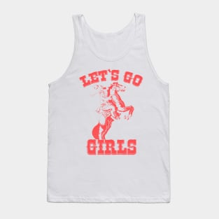 Let's Go Girls! Tank Top